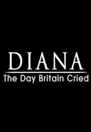 Diana: The Day Britain Cried