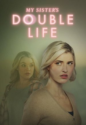 My Sister's Double Life