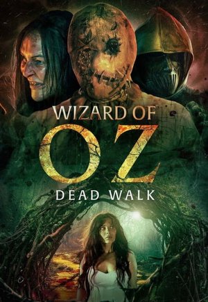 The Wizard of Oz: The Dead Walk