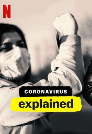 Coronavirus, Explained