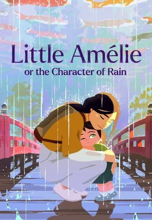 Little Amélie or the Character of Rain