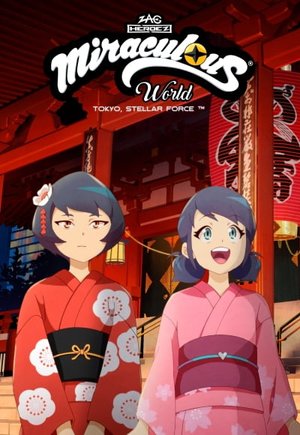 Miraculous World: Tokyo, Stellar Force