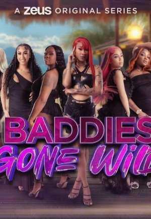 Baddies Gone Wild
